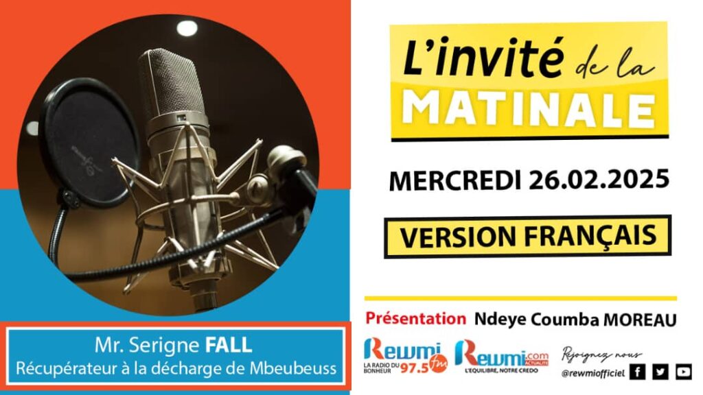 Invite de la Matinale ! Avec Mr. Serigne FALL 26 Février 2025 Fr