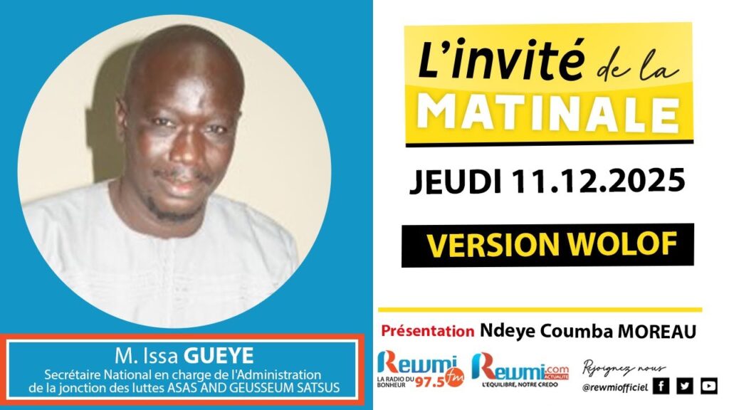 Invite de la Matinale ! Avec M. Issa GUEYE 11 Décembre 2025 Wlf… 2 invite de la matinale 17