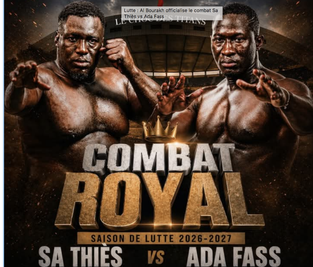 Lutte : Al Bourakh officialise le combat Sa Thiès vs Ada Fass 1 Capture decran 2026 04 25 a 08.28.09