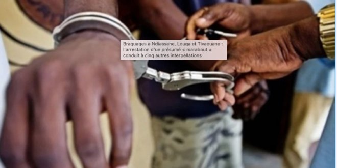 Braquages à Ndiassane, Louga et Tivaouane : l'arrestation d'un présumé « marabout » conduit à cinq autres interpellations 1 Capture decran 2026 07 07 a 15.01.34
