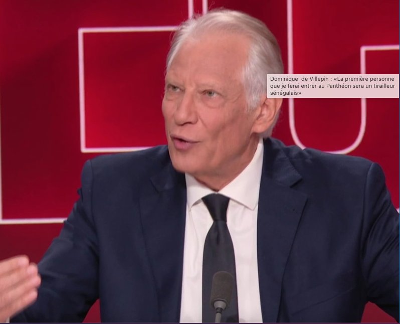 Dominique De Villepin : «La Première Personne Que Je Ferai Entrer Au Panthéon Sera Un Tirailleur Sénégalais»
