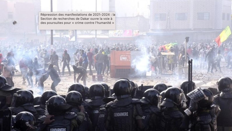 Répression Des Manifestations De 2021-2024 : La Section De Recherches De Dakar Ouvre La Voie à Des Poursuites Pour « Crime Contre L'humanité »