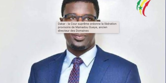 Dakar : la Cour suprême ordonne la libération provisoire de Mamadou Gueye, ancien directeur des Domaines 1 Capture decran 2026 10 22 a 16.50.22